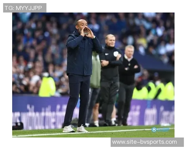 努诺:热刺表现不佳我们有信心成功保级并迎接挑战 努诺:热刺表现不佳我们有信心成功保级并迎接挑战